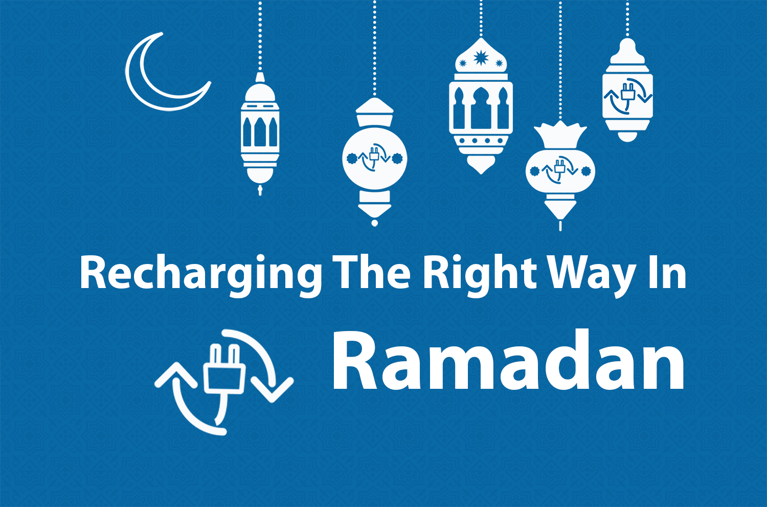 RBKK 001 – Ramadhan & Budaya Kerja Korporat- “Recharge Energy” Dengan Ramadhan